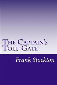 Captain's Toll-Gate