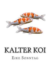 Kalter Koi