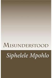 Misunderstood