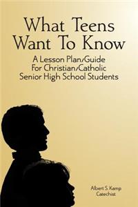 What Teens Want To Know