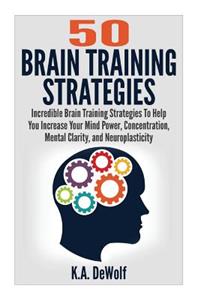 Brain Training Strategies