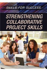 Strengthening Collaborative Project Skills
