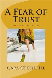 A Fear of Trust