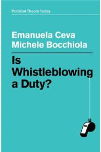 Is Whistleblowing a Duty?