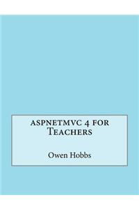 Aspnetmvc 4 for Teachers