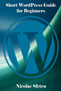 Short WordPress Guide for Beginners