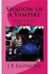 Shadow of a Vampire Girls Writing Diary