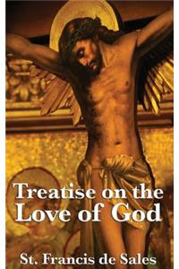 Treatise on the Love of God