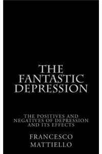 The Fantastic Depression
