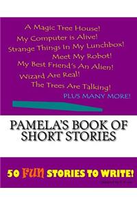 Pamela's Book Of Short Stories