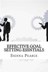 Effective Goal Setting Essntials