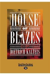 House of Blazes: A Novel (Large Print 16pt)
