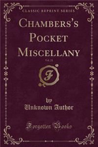 Chambers's Pocket Miscellany, Vol. 21 (Classic Reprint)