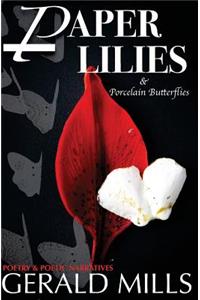 Paper Lilies & Porcelain Butterflies