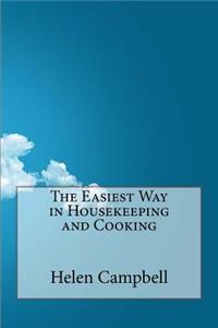 The Easiest Way in Housekeeping and Cooking