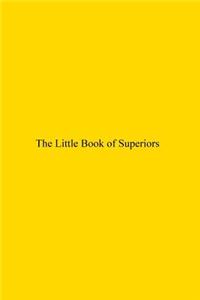 Little Book of Superiors