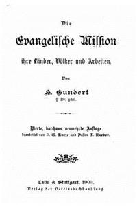 Die evangelische Mission ihre Länder, Völker und Arbeiten