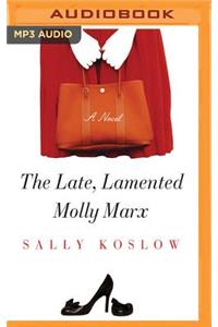 Late, Lamented Molly Marx