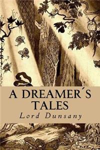 A Dreamer´s Tales