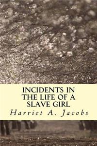 Incidents in the Life of a Slave Girl