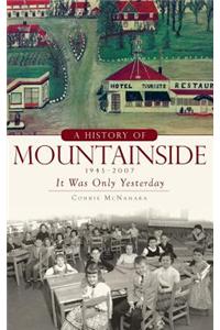 A History of Mountainside, 1945-2007