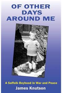 Of Other Days Around Me