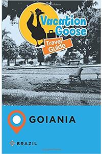 Vacation Goose Travel Guide Goiania Brazil