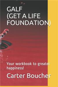 Galf (Get a Life Foundation)