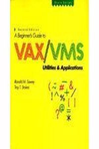 A Beginner's Guide To Vax/ Vms Utilities&Applications ; 2/ E