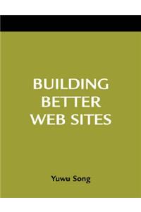 Building Better Web Sites