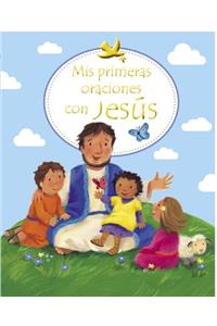 Mis Primeras Oraciones Con Jesus