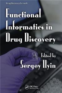 Functional Informatics in Drug Discovery