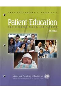 Patient Education for Children, Teens, and Parents