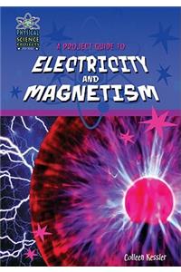 A Project Guide to the Electricity and Magnetism