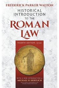 Historical Introduction to the Roman Law. Fourth Edition, Revised (1920)