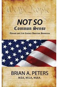 Not So Common Sense