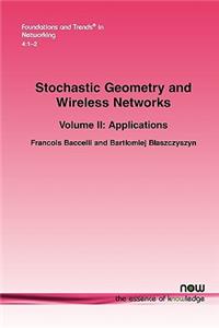 Stochastic Geometry and Wireless Networks