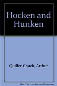 Hocken and Hunken by Arthur Thomas Quiller-Couch, Fiction, Fantasy, Action & Adventure