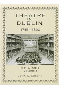 Theatre in Dublin, 1745–1820