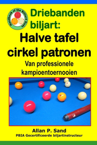 Driebanden biljart - Halve tafel cirkel patronen