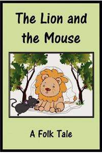 The Lion and the Mouse