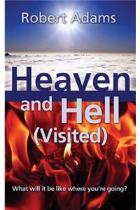 Heaven and Hell (Visited)