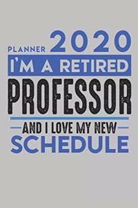 Weekly Planner 2020 - 2021 for retired PROFESSOR