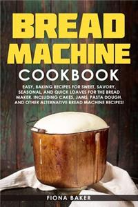 Bread Machine Cookbook