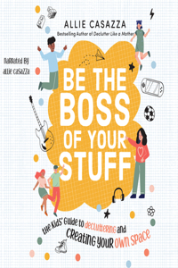 Be the Boss of Your Stuff