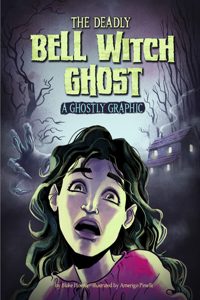 Deadly Bell Witch Ghost