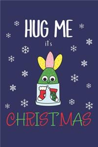 Hug Me It's Christmas