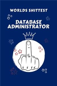 Worlds Shittest Database Administrator