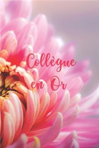 Collègue en Or