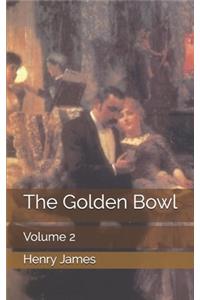 The Golden Bowl - Volume 2